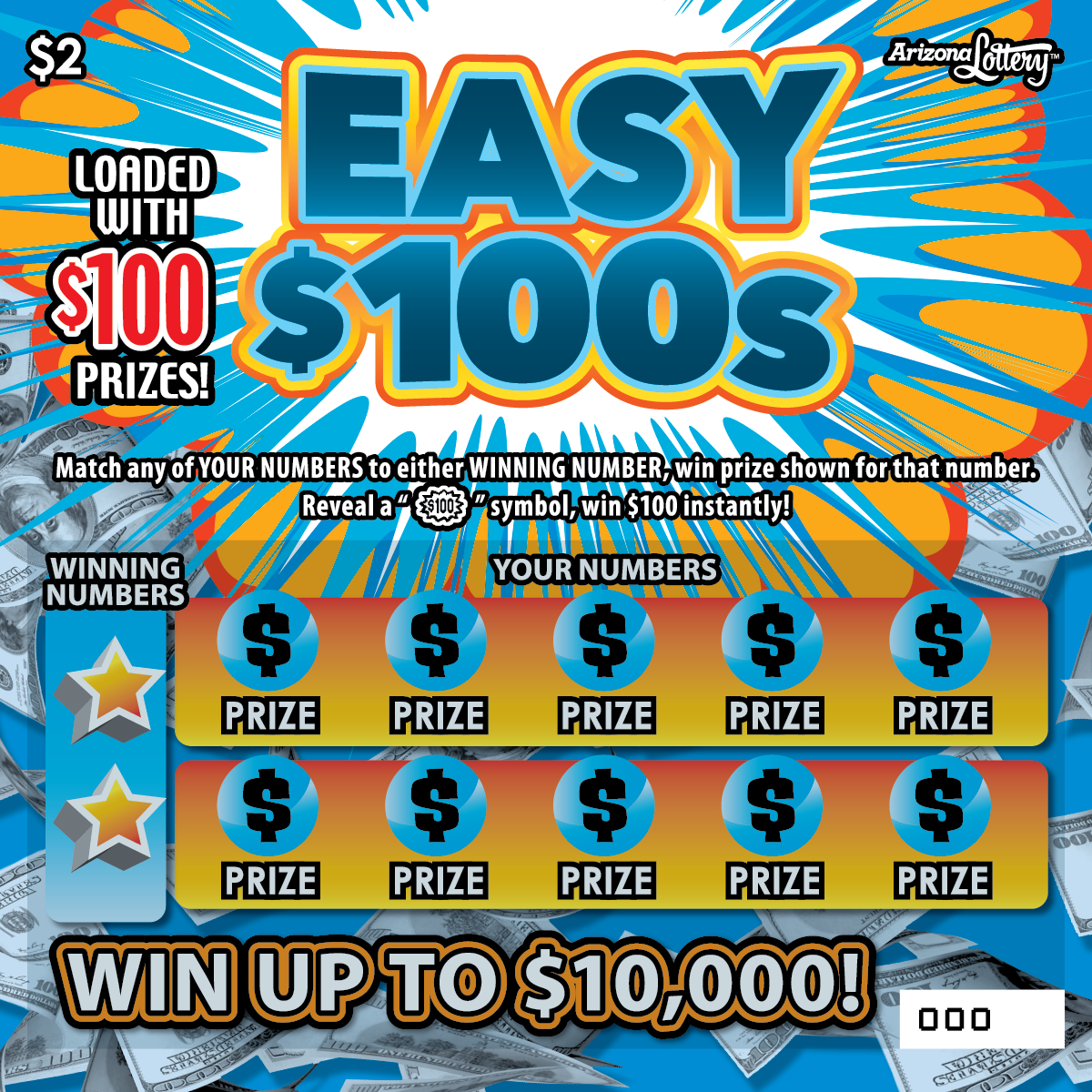 Easy $100s, Loaded With $100 Prizes, Win Up To $10,000