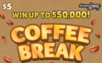 $5 ticket, Coffee Break, Win up to $50,000, win up to 22 times