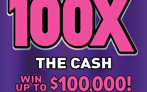 100X The Cash, $10 ticket, win up to $100,000