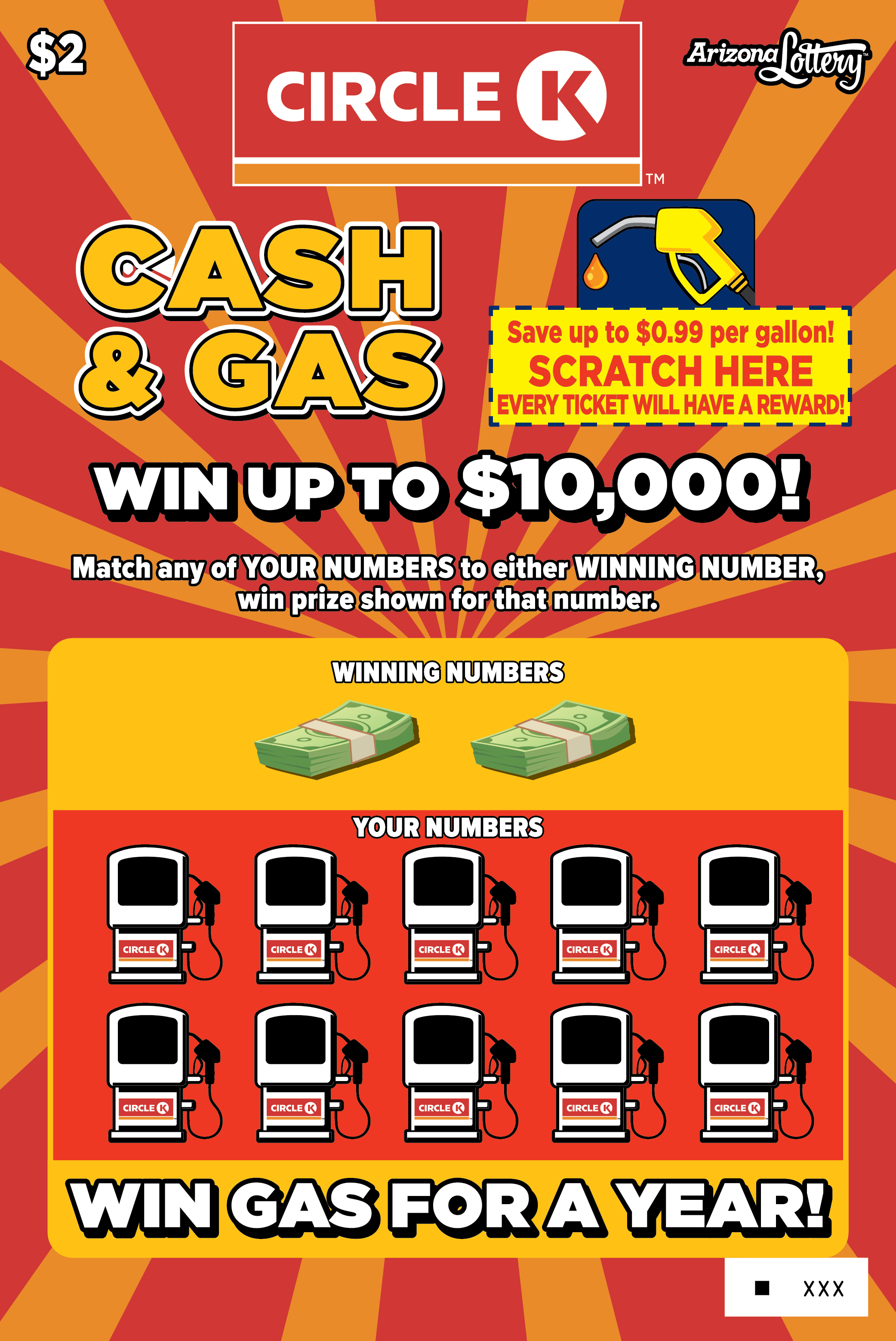 Circle K Cash and Gas, $2 Ticket, Win up to $10,000, Save up to $0.99 per gallon, win gas for a year 