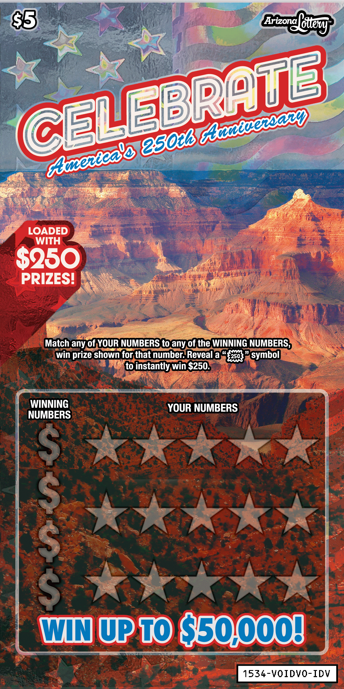 Celebrate, $5 ticket, $50,000, loaded with $250 prizes 