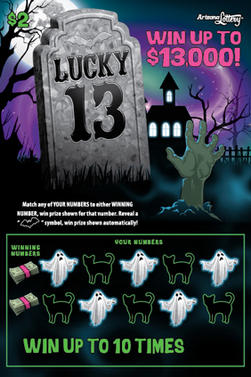 $2 Ticket, Lucky 13, Win Up To $13,000, Win Up To 10 Times